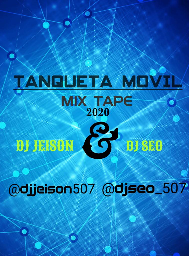 La Tanqueta Movil Mixtape 2020 @Djjeison507  - @Djseo_507